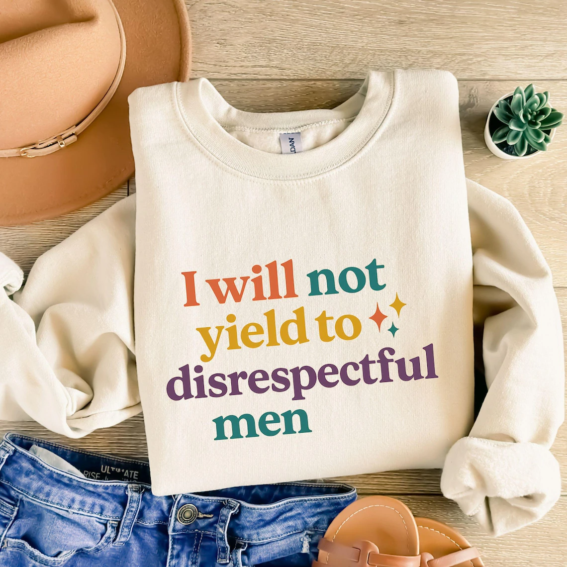 I Will Not Yield to Disrespectful Men Sweatshirt